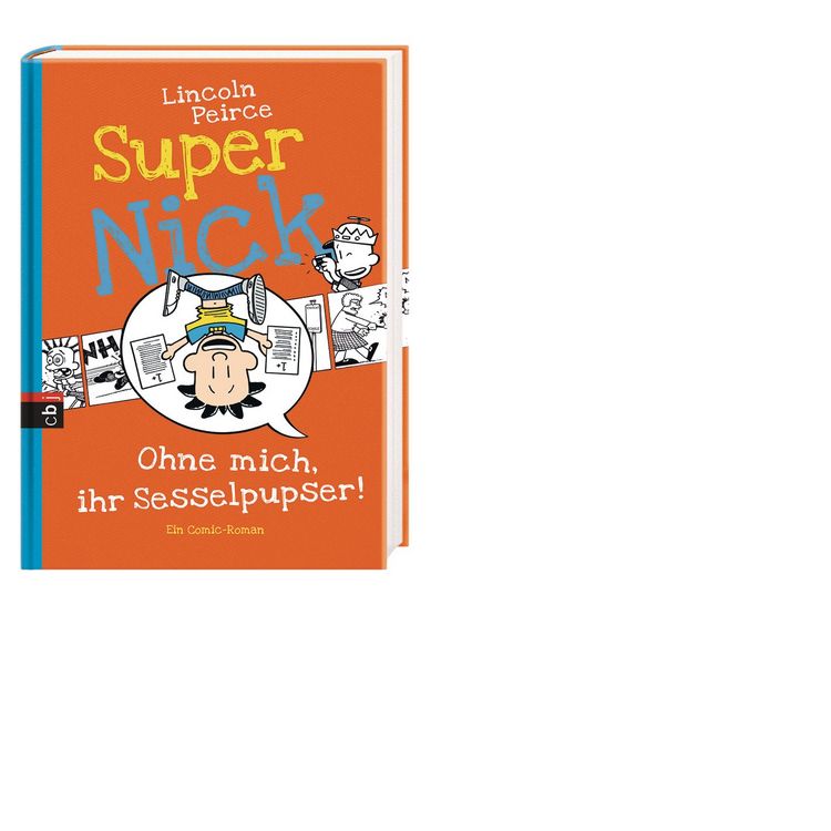 Produktbild: Ohne mich, ihr Sesselpupser! / Super Nick Band 5
