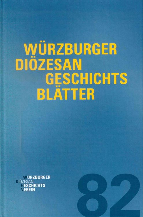 Produktbild: W&uuml;rzburger Di&ouml;zesangeschichtsbl&auml;tter 82 (2019)