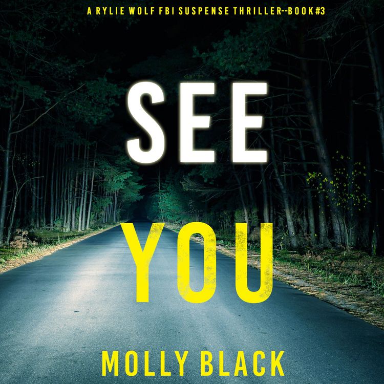 Produktbild: See You (A Rylie Wolf FBI Suspense Thriller&mdash;Book Three)