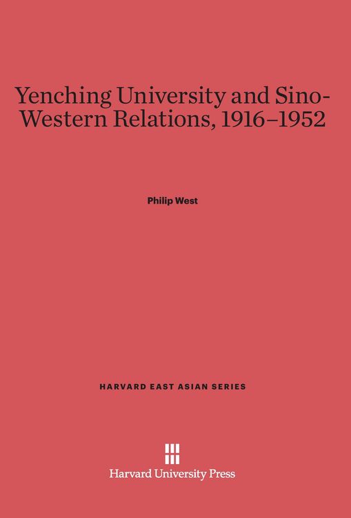 Produktbild: Yenching University and Sino-Western Relations, 1916-1952