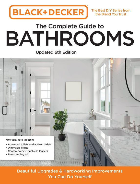 Produktbild: Black and Decker the Complete Guide to Bathrooms Updated 6th Edition