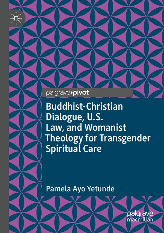 Produktbild: Buddhist-Christian Dialogue, U.S. Law, and Womanist Theology for Transgender Spiritual Care