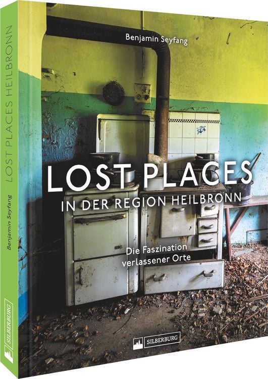Produktbild: Lost Places in der Region Heilbronn