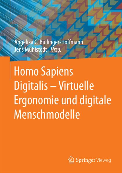 Produktbild: Homo Sapiens Digitalis - Virtuelle Ergonomie und digitale Menschmodelle