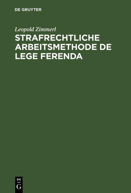 Produktbild: Strafrechtliche Arbeitsmethode de lege ferenda
