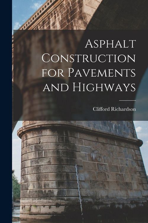 Produktbild: Asphalt Construction for Pavements and Highways