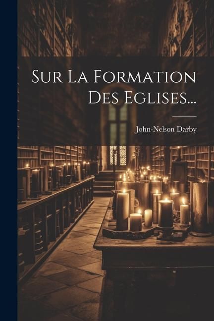 Produktbild: Sur La Formation Des Eglises...