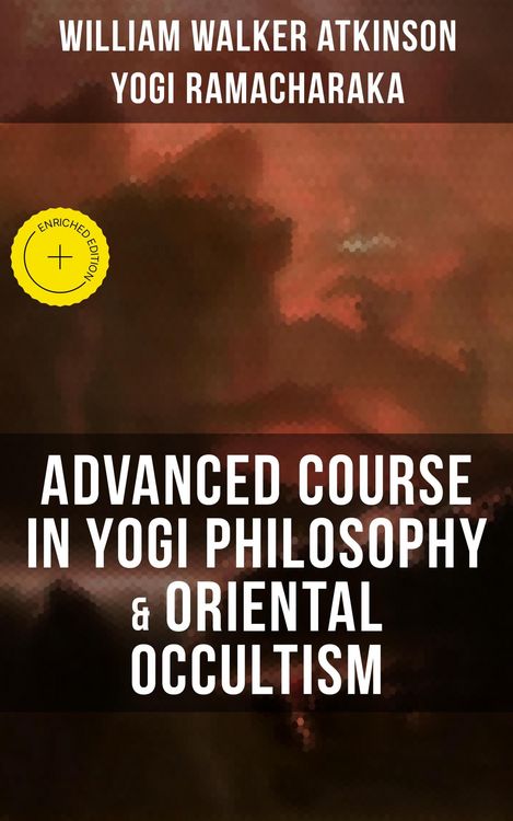 Produktbild: Advanced Course in Yogi Philosophy & Oriental Occultism