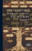 Produktbild: The Old World Progenitors of the Wyckoff Family
