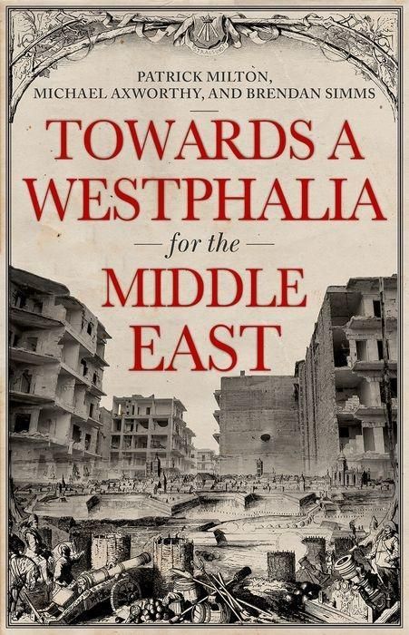 Produktbild: Towards a Westphalia for the Middle East