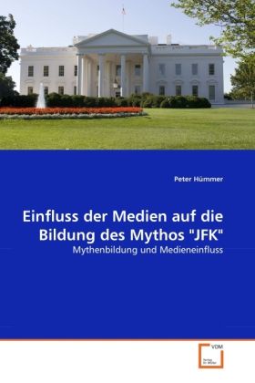 Produktbild: H&uuml;mmer, P: Einfluss der Medien auf die Bildung des Mythos "J