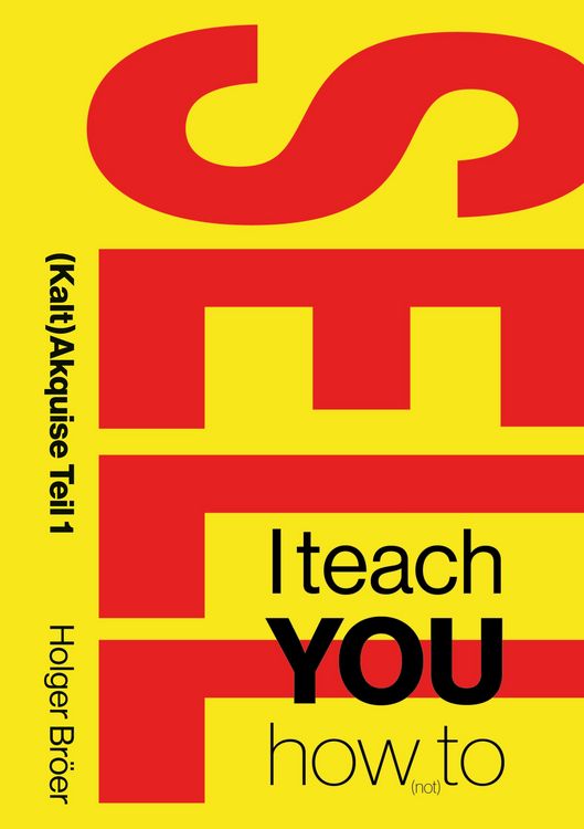 Produktbild: I teach YOU how (not) to sell