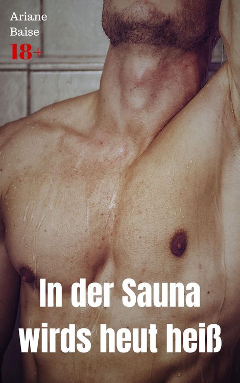 Produktbild: In der Sauna wirds heut hei&szlig;