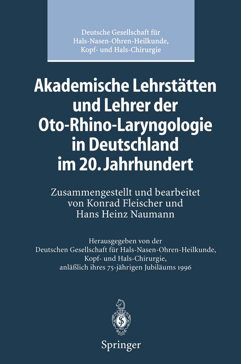 Produktbild: Akademische Lehrst&auml;tten und Lehrer der Oto-Rhino-Laryngologie in Deutschland im 20. Jahrhundert