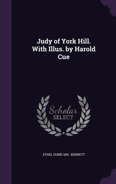 Produktbild: Judy of York Hill. With Illus. by Harold Cue
