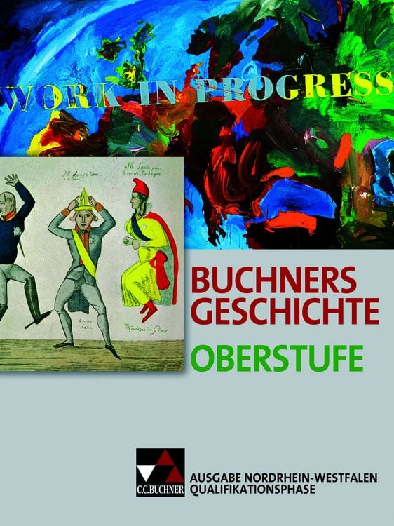 Produktbild: Buchners Geschichte Oberstufe &ndash; Ausgabe Nordrhein-Westfalen / Buchners Geschichte Oberstufe NRW Quali-Phase