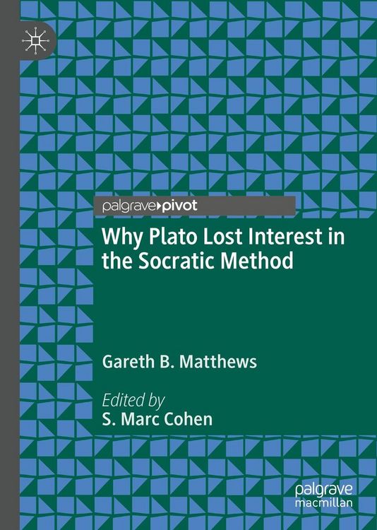 Produktbild: Why Plato Lost Interest in the Socratic Method