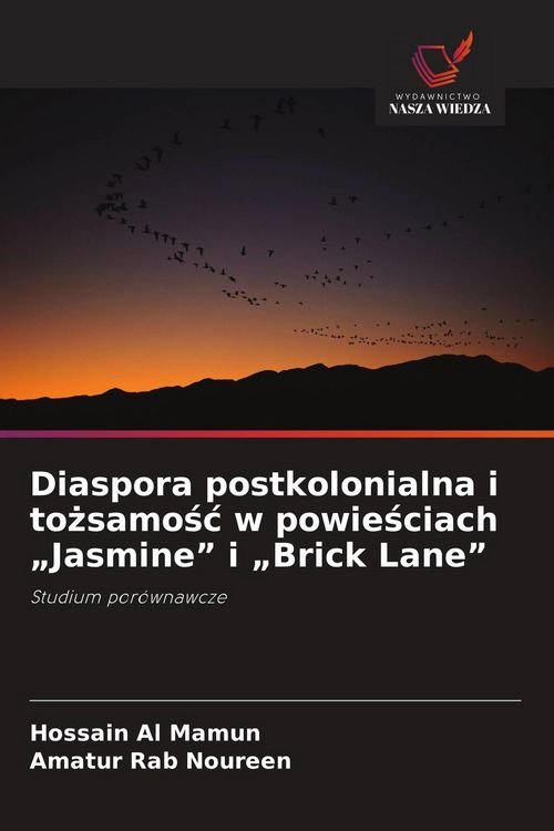 Produktbild: Diaspora postkolonialna i to&iquest;samo&iquest;&iquest; w powie&iquest;ciach "Jasmine" i "Brick Lane"