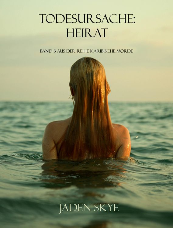 Produktbild: Todesursache: Heirat (Buch #3 aus der Reihe Karibische Morde)