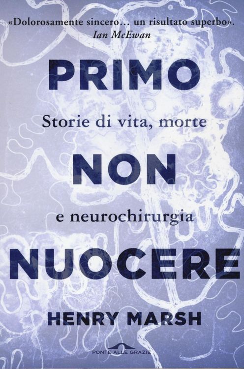 Produktbild: Primo non nuocere. Storie di vita, morte e neurochirurgia