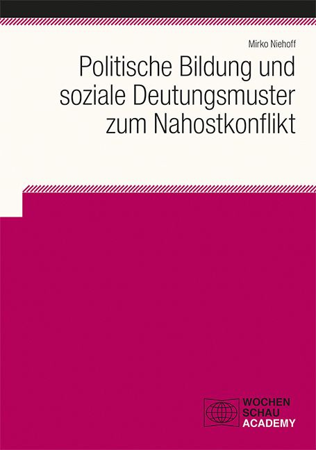 Produktbild: Politische Bildung und soziale Deutungsmuster zum Nahostkonflikt