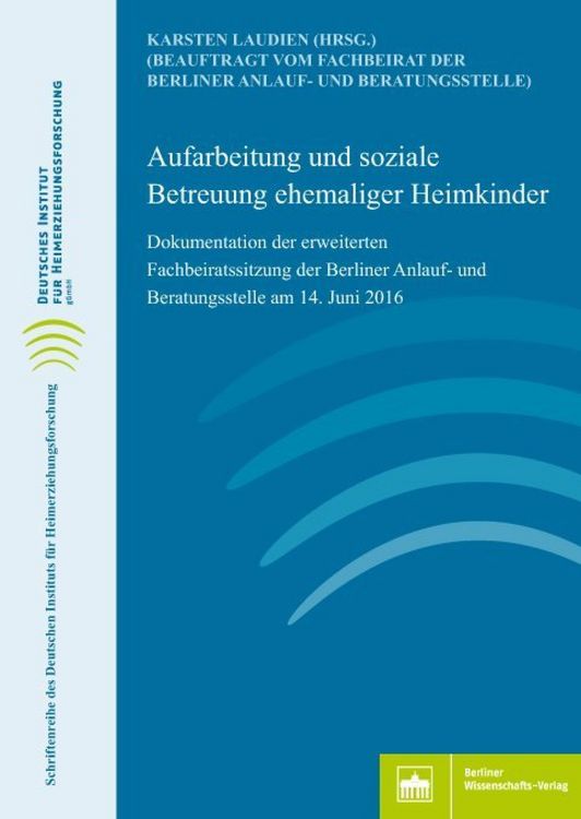 Produktbild: Aufarbeitung und soziale Betreuung ehemaliger Heimkinder