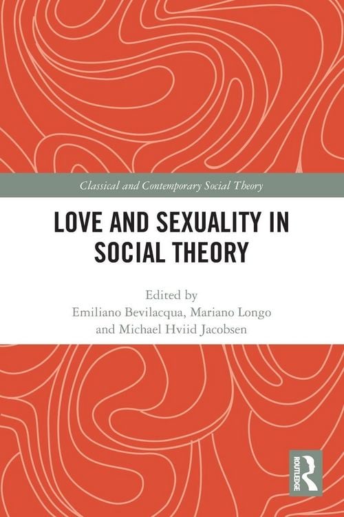 Produktbild: Love and Sexuality in Social Theory