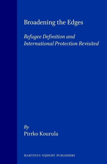 Produktbild: Broadening the Edges:Refugee Definition and International Protection Revisited