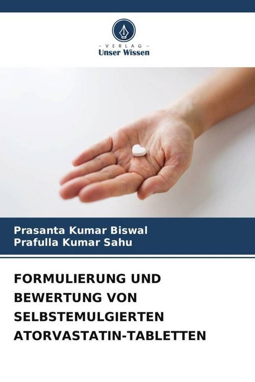 Produktbild: Formulierung und Bewertung von Selbstemulgierten Atorvastatin-Tabletten
