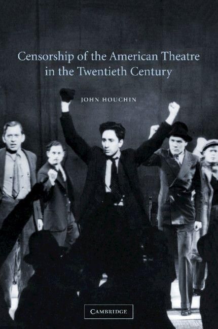 Produktbild: Censorship of the American Theatre in the Twentieth Century