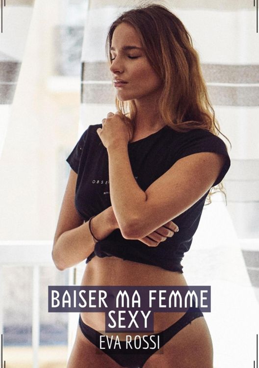 Produktbild: Baiser ma Femme Sexy
