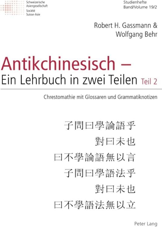 Produktbild: Antikchinesisch &ndash; Ein Lehrbuch in zwei Teilen