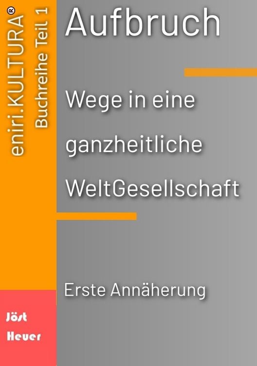 Produktbild: Aufbruch - Wege in eine ganzheitliche WeltGesellschaft