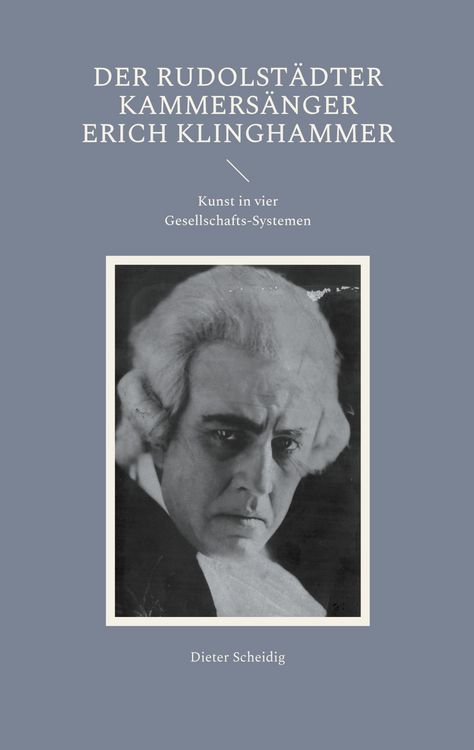Produktbild: Der Rudolst&auml;dter Kammers&auml;nger Erich Klinghammer