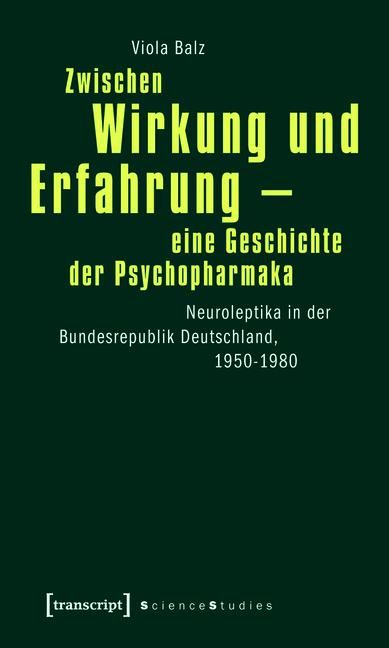 Produktbild: Zwischen Wirkung und Erfahrung - eine Geschichte der Psychopharmaka