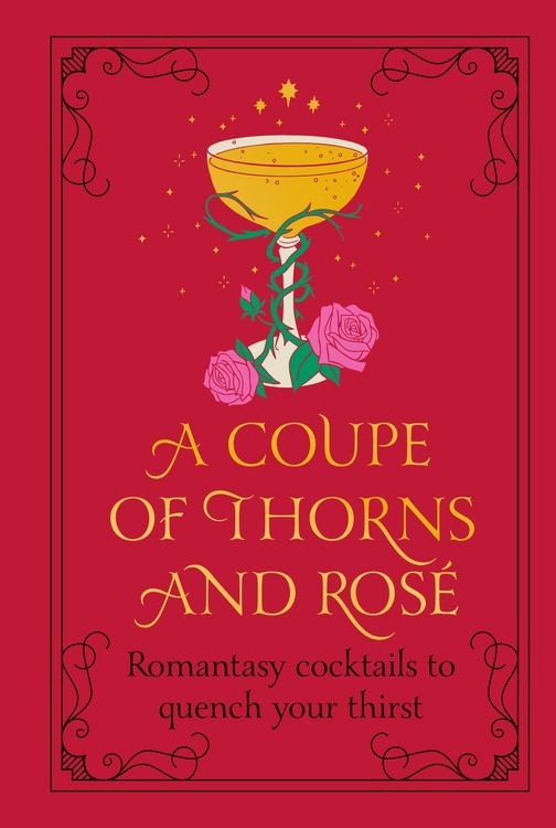 Produktbild: A Coupe of Thorns and Ros&eacute;