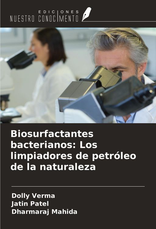 Produktbild: Biosurfactantes bacterianos: Los limpiadores de petr&oacute;leo de la naturaleza