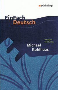 Produktbild: Michael Kohlhaas. EinFach Deutsch Textausgaben