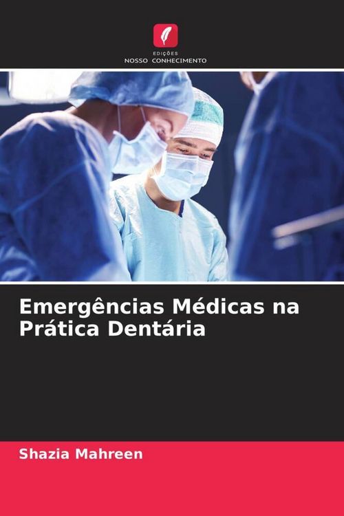 Produktbild: Emerg&ecirc;ncias M&eacute;dicas na Pr&aacute;tica Dent&aacute;ria