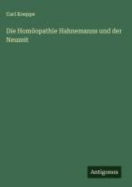 Produktbild: Die Hom&ouml;opathie Hahnemanns und der Neuzeit