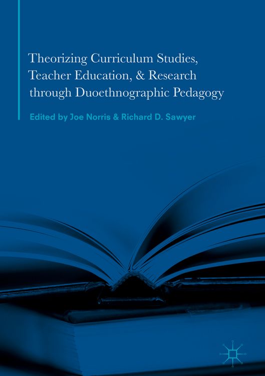Produktbild: Theorizing Curriculum Studies, Teacher Education, and Research through Duoethnographic Pedagogy