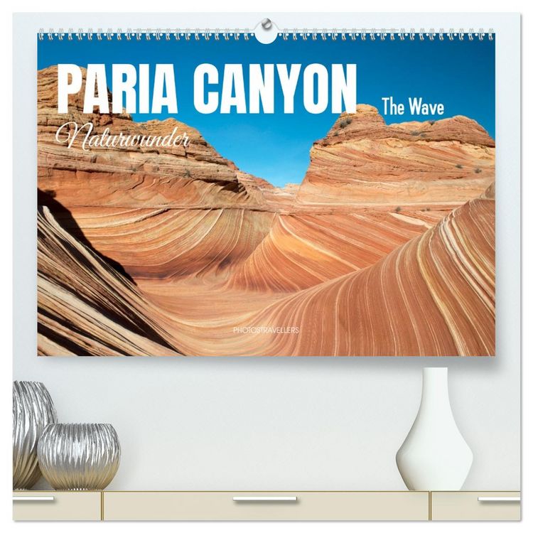 Produktbild: Paria Canyon - The Wave Naturwunder (hochwertiger Premium Wandkalender 2026 DIN A2 quer), Kunstdruck in Hochglanz