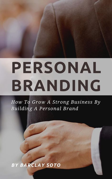 Produktbild: Personal Branding - How To Grow A Strong Business By Building A Personal Brand