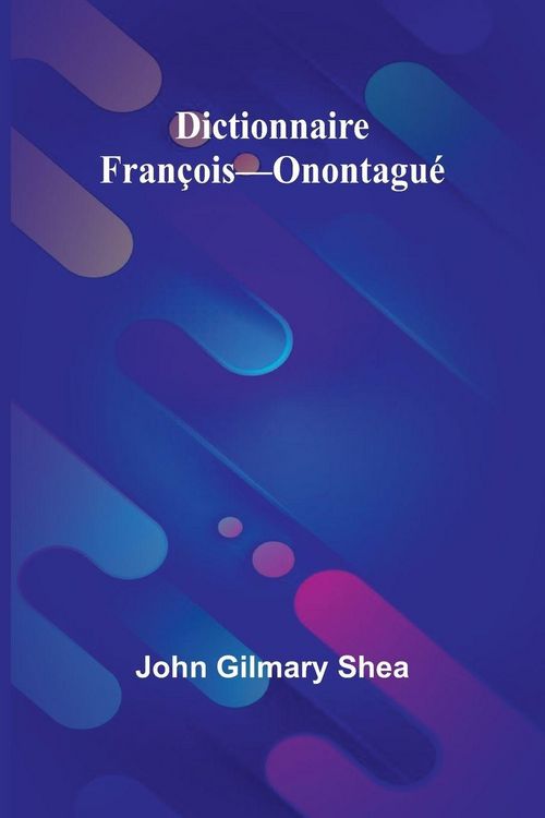 Produktbild: Dictionnaire Fran&ccedil;ois-Onontagu&eacute;