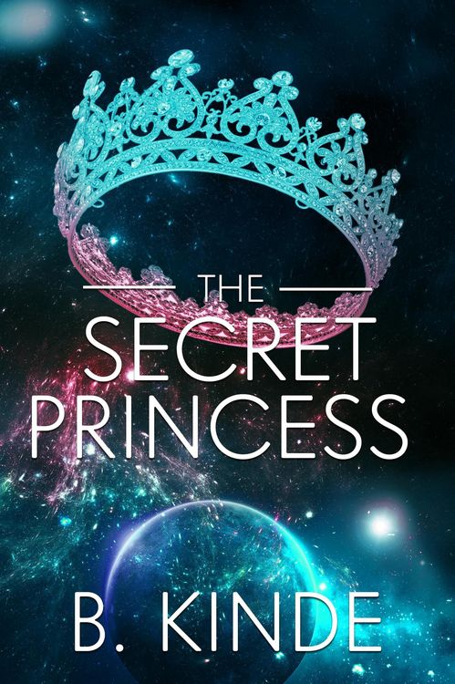 Produktbild: The Secret Princess (Chronicles of a Faked Death, #3)
