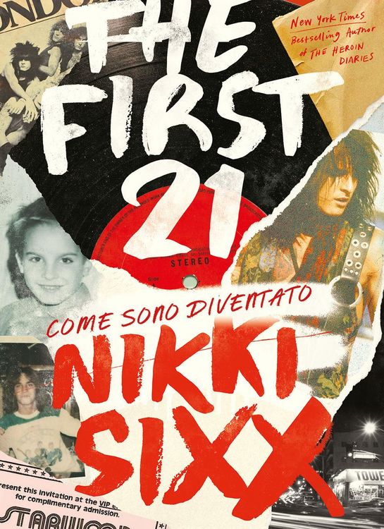 Produktbild: The first 21. Come sono diventato Nikki Sixx
