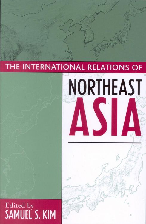 Produktbild: The International Relations of Northeast Asia