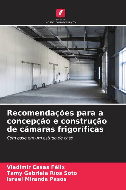 Produktbild: Recomenda&ccedil;&otilde;es para a concep&ccedil;&atilde;o e constru&ccedil;&atilde;o de c&acirc;maras frigor&iacute;ficas