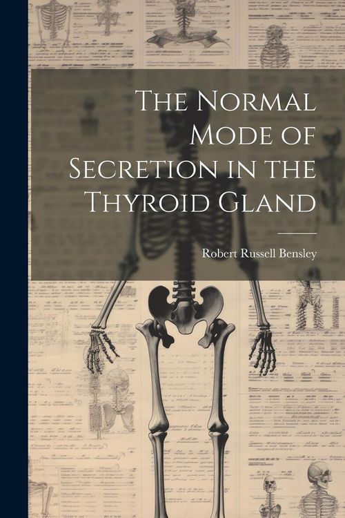 Produktbild: The Normal Mode of Secretion in the Thyroid Gland