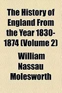 Produktbild: The History of England from the Year 1830-1874 (Volume 2)
